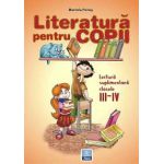 Literatura pentru copii. Lectura suplimentara clasele III-IV