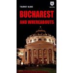 Bucharest and Whereabouts