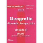 Bacalaureat 2011: Geografie (România, Europa, U.E.). Sinteze si teste