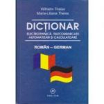 Dictionar electrotehnica, telecomunicatii, automatizari si calculatoare ROMAN-GERMAN