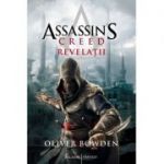 Assassin's Creed (#4). Revelații
Oliver Bowden