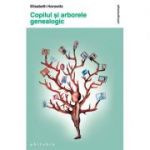 Copilul și arborele genealogic - Elisabeth Horowitz