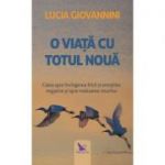 O viață cu totul nouă - Giovannini Lucia