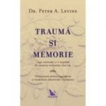 Traumă și memorie - Dr. Peter A. Levine