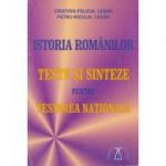 Istoria Romanilor - teste si sinteze pentru testarea nationala