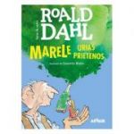 Marele Uriaș Prietenos - Roald Dahl