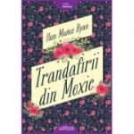 Trandafirii din Mexic - Pam Muñoz Ryan