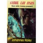 Codul lui Iisus – Johannes Holey