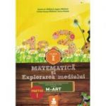 Matematica si explorarea mediului (M-ART) Partea I - Clasa I