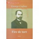 Fire de tort (biblioteca elevului) - George Cosbuc