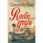 Radio'grafii' - Constantin Visan
