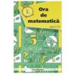 Ora de Matematica. Cls. A 5-A - Petre Nachila