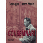 Consemnari - Gheorghe Gaston Marin