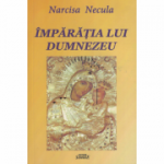 Imparatia lui Dumnezeu - Narcisa Necula