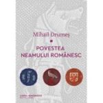 Box set 'Povestea neamului românesc' Volumele 1-3 - Mihail Drumeș
