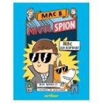 Mac B. Micul spion - Mac Sub Acoperire, Mac Barnett