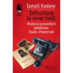 Înfruntare la nivel înalt - Ismail Kadare
