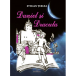 Daniel și Dracula - Țurlea Stelian