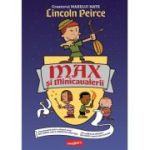 Max și Minicavalerii - Lincoln Peirce