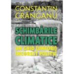 SCHIMBĂRILE CLIMATICE Un ghid (uneori) incorect politic - Crânganu Constantin