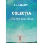 Colectia celor mai bune citate - S. N. Lazarev