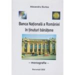 Banca Naţională a României în ţinuturi bănăţene