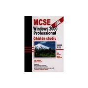 MCSE Windows 2000 Profesional. Ghid de studiu