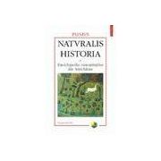 Naturalis historia. Enciclopedia cunostintelor din Antichitate. Volumul al V-lea: Medicina si farmacologie
