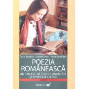 Poezia romaneasca - antologie de texte comentate si aprecieri critice
