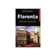 Florenta. Ghid turistic si cultural