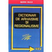 Dictionar de Arhaisme si Regionalisme