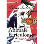 Atlas ilustrat cu ANIMALE PERICULOASE UIMITOARE