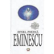 Eminescu. Opera poetica