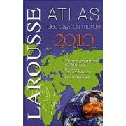 Larousse 2010: Atlas des pays du monde