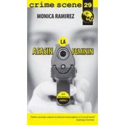 Asasin la feminin (crime scene 29)