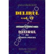 Delirul - volumul II -