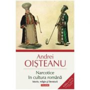 Narcotice in cultura romana Ed. 4 - Andrei Oisteanu