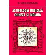 Astrologia medicala chineza si indiana - Sorin Bratoveanu