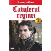 Cavalerul reginei vol. 2 - Alexandre Dumas