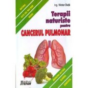 Terapii Naturiste Impotriva Cancerului Pulmonar - V. Duta