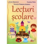 Lecturi scolare - Clasa a 1-a - Elena Descultu, Claudia Vatui, Steluta Veronica Albescu
