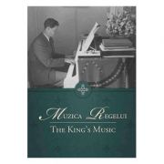 Muzica Regelui. Ediţia a II-a (carte & CD)