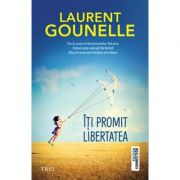 Îți promit libertatea - 
Autor: Laurent Gounelle