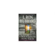 Scientologia - O Noua Viziune Asupra Vietii - L. Ron Hubbard