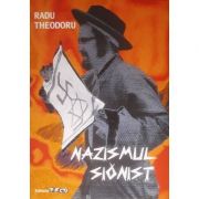 Nazismul sionist - Radu Theodoru