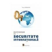 Dictionar de securitate internationala - 
Paul Robinson