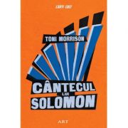 Cântecul lui Solomon - Toni Morrison