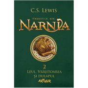 Cronicile din Narnia II. Leul, Vrăjitoarea și dulapul - C. S. Lewis