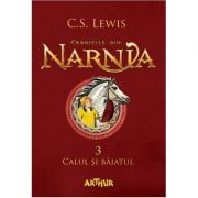 Cronicile din Narnia III. Calul și băiatul - C. S. Lewis