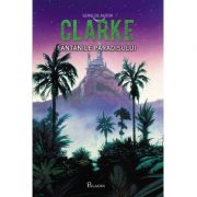 Fântânile Paradisului - Arthur C. Clarke